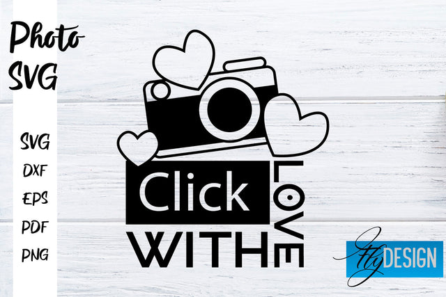 Photo SVG | Camera Quotes SVG | Motivation Quotes SVG SVG Fly Design 