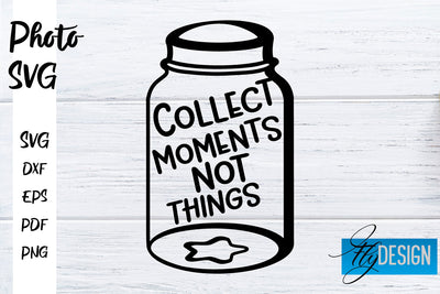 Photo SVG | Camera Quotes SVG | Motivation Quotes SVG SVG Fly Design 