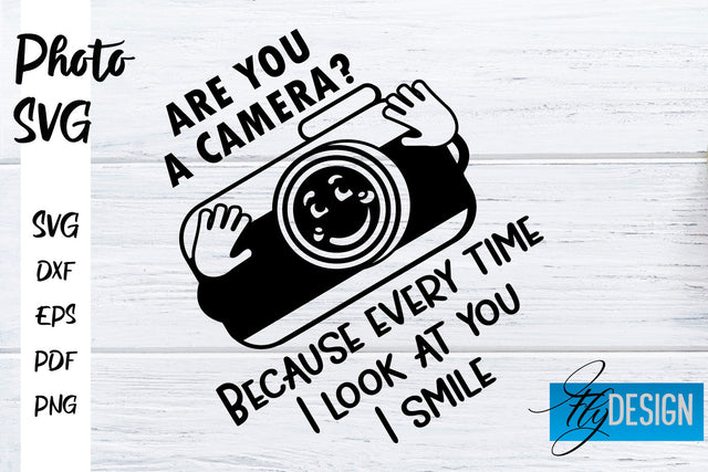 Photo SVG | Camera Quotes SVG | Motivation Quotes SVG SVG Fly Design 