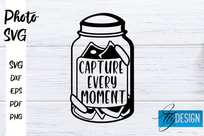 Photo SVG | Camera Quotes SVG | Motivation Quotes SVG SVG Fly Design 