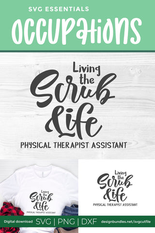 Physical therapist assistant svg, physical therapy svg, PTA svg, PTA scrub life svg SVG SVG Cut File 