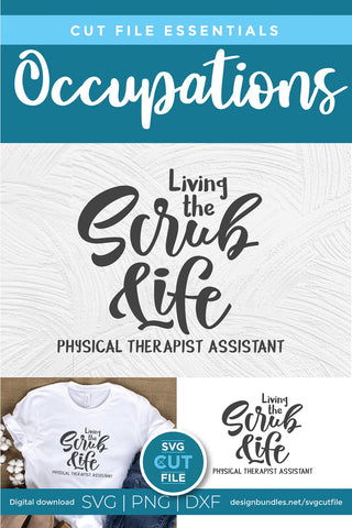 Physical therapist assistant svg, physical therapy svg, PTA svg, PTA scrub life svg SVG SVG Cut File 