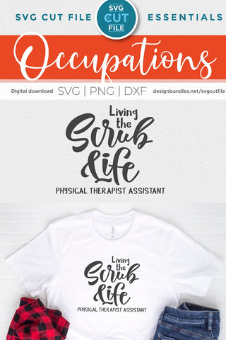 Physical therapist assistant svg, physical therapy svg, PTA svg, PTA scrub life svg SVG SVG Cut File 