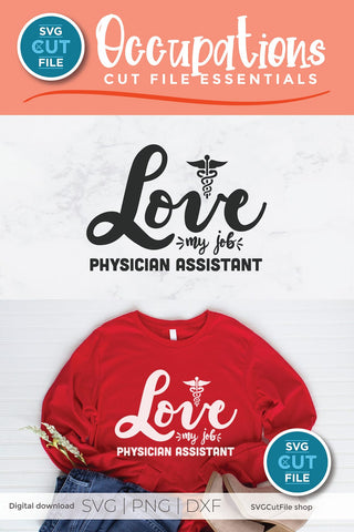 Physician assistant svg, a pa svg with Love my Job SVG SVG Cut File 