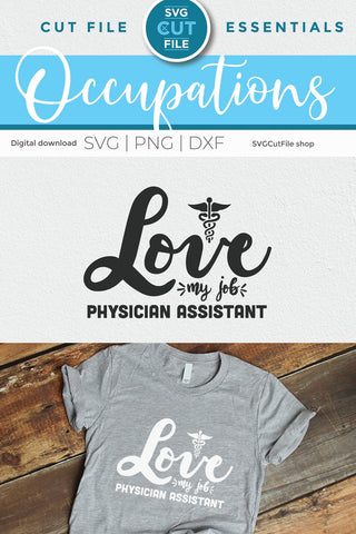 Physician assistant svg, a pa svg with Love my Job SVG SVG Cut File 
