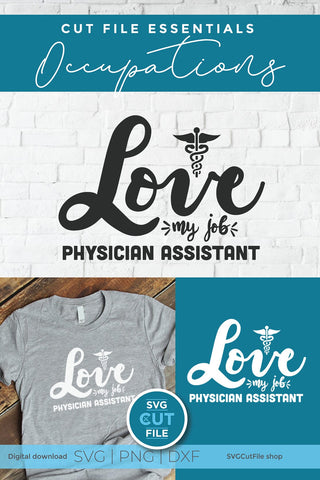 Physician assistant svg, a pa svg with Love my Job SVG SVG Cut File 