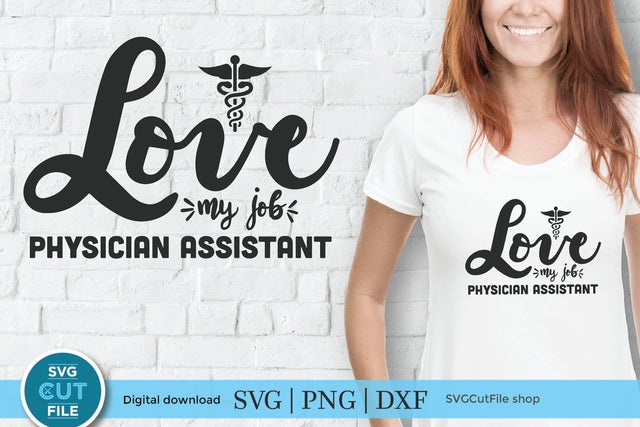 Physician assistant svg, a pa svg with Love my Job SVG SVG Cut File 