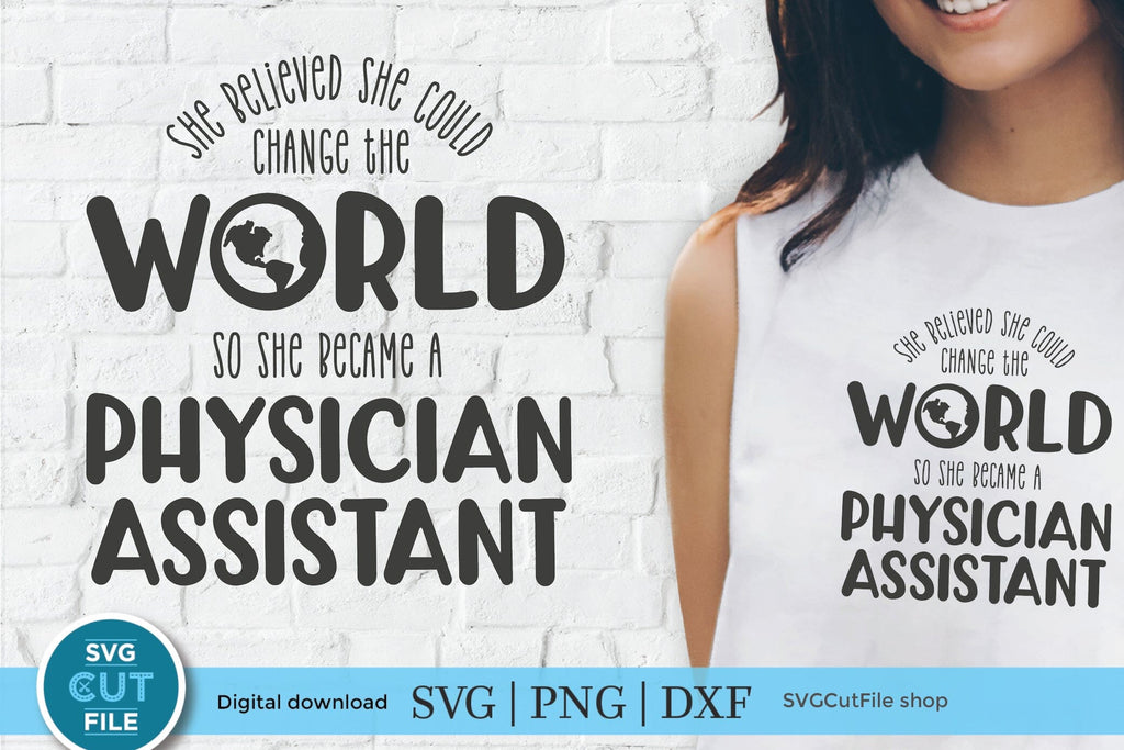 Physician assistant svg Change the World - So Fontsy