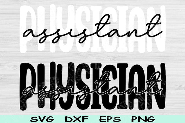 Physician Assistant Svg Dxf Png Eps Cut Files, PA Svg, Physician Assistant Shirt Svg Files For Cricut, PA Gift Svg Silhouette Designs SVG TiffsCraftyCreations 