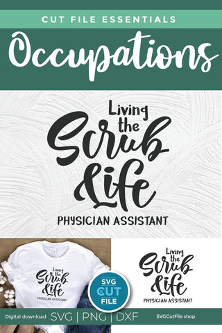 Physician Assistant svg - Scrub Life SVG SVG Cut File 