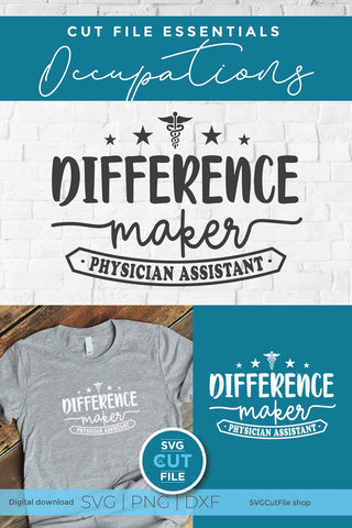 Physician assistant svg with difference maker SVG SVG Cut File 