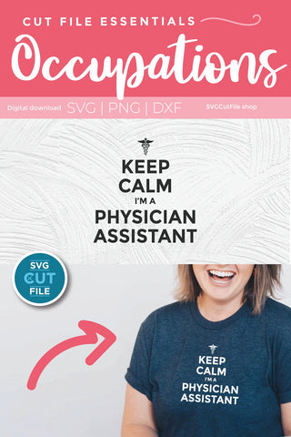 Physician assistant svg with Keep Calm SVG SVG Cut File 