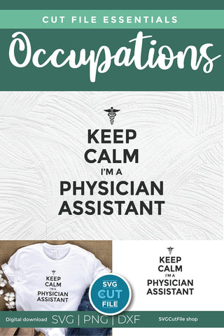 Physician assistant svg with Keep Calm SVG SVG Cut File 