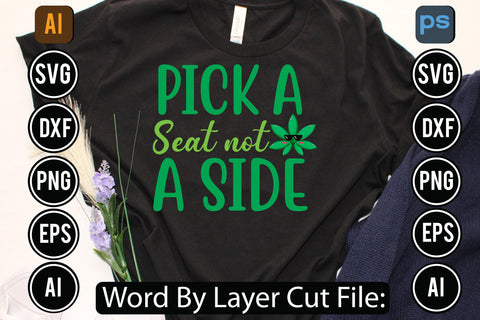 Pick A Seat Not A Side Svg Cut File,SVGs,quotes-and-sayings,food-drink,mini-bundles,print-cut,on-sale, SVG DesignPlante 503 