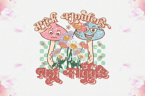 Pick Flowers Not Fights Sublimation Sublimation Jagonath Roy 