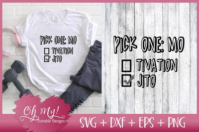 Pick One: Motivation Mojito SVG Oh My! Cuttable Designs 