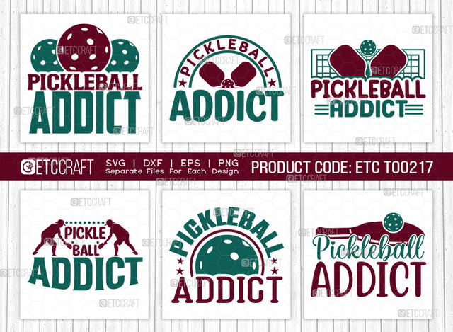 Pickleball Addict SVG Bundle, Pickleball Svg, Sports Svg, Pickleball Game Svg, Pickleball Tshirt Design, Pickleball Quotes, ETC T00217 SVG ETC Craft 