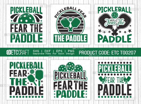 Pickleball Fear The Paddle SVG Bundle, Pickleball Svg, Sports Svg, Pickleball Game Svg, Pickleball Tshirt Design, Pickleball Quotes, ETC T00207 SVG ETC Craft 