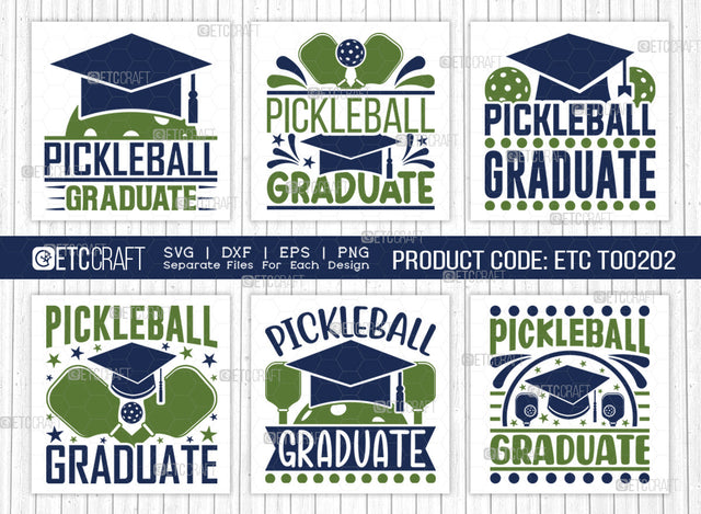 Pickleball Graduate SVG Bundle, Pickleball Svg, Sports Svg, Pickleball Game Svg, Pickleball Tshirt Design, Pickleball Quotes, ETC T00202 SVG ETC Craft 