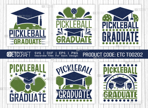 Pickleball Graduate SVG Bundle, Pickleball Svg, Sports Svg, Pickleball Game Svg, Pickleball Tshirt Design, Pickleball Quotes, ETC T00202 SVG ETC Craft 