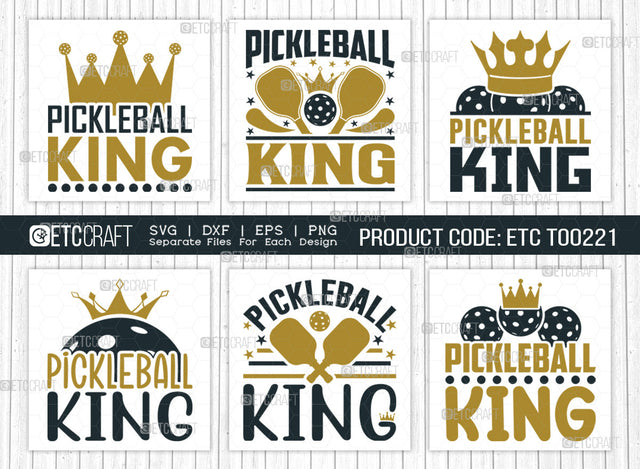 Pickleball King SVG Bundle, Pickleball Svg, Sports Svg, Pickleball Game Svg, Pickleball Tshirt Design, Pickleball Quotes, ETC T00221 SVG ETC Craft 