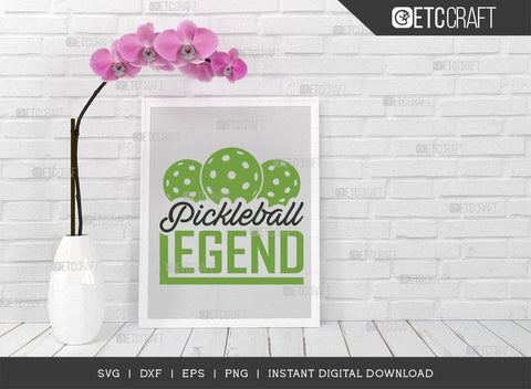 Pickleball Legend SVG Cut File, Pickleball Svg, Sports Svg, Pickleball Game Svg, Pickleball Tshirt Design, Pickleball Quotes, TG 01011 SVG ETC Craft 