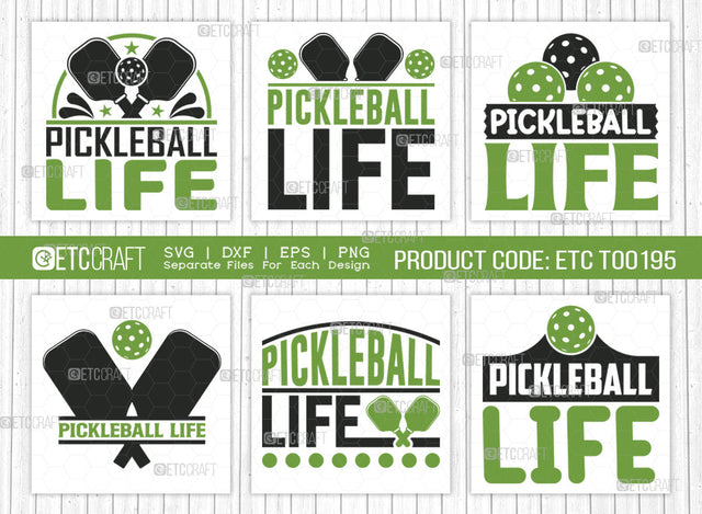 Pickleball Life SVG Bundle, Pickleball Svg, Sports Svg, Pickleball Game Svg, Pickleball Tshirt Design, Pickleball Quotes, ETC T00195 SVG ETC Craft 