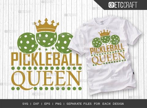 Pickleball Queen SVG Bundle, Pickleball Svg, Sports Svg, Pickleball Game Svg, Pickleball Tshirt Design, Pickleball Quotes, ETC T00214 SVG ETC Craft 