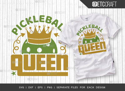 Pickleball Queen SVG Cut File, Pickleball Svg, Sports Svg, Pickleball Game Svg, Pickleball Tshirt Design, Pickleball Quotes, ETC T00214 SVG ETC Craft 