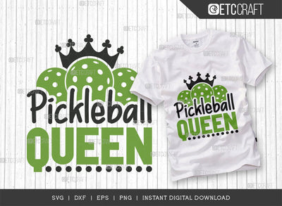 Pickleball Queen SVG Cut File, Pickleball Svg, Sports Svg, Pickleball Game Svg, Pickleball Tshirt Design, Pickleball Quotes, TG 01234 SVG ETC Craft 