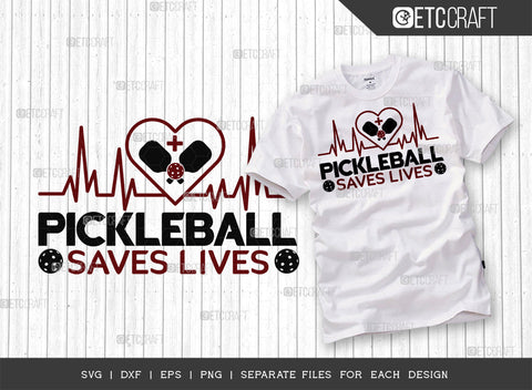 Pickleball Saves Lives SVG Bundle, Pickleball Svg, Sports Svg, Pickleball Game Svg, Pickleball Tshirt Design, Pickleball Quotes, ETC T00215 SVG ETC Craft 