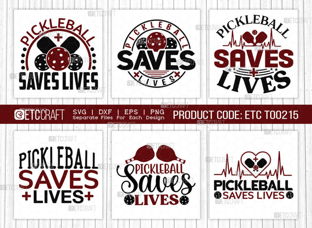 Pickleball Saves Lives SVG Bundle, Pickleball Svg, Sports Svg, Pickleball Game Svg, Pickleball Tshirt Design, Pickleball Quotes, ETC T00215 SVG ETC Craft 