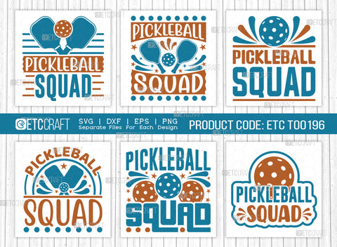 Pickleball Squad SVG Bundle, Pickleball Svg, Sports Svg, Pickleball Game Svg, Pickleball Tshirt Design, Pickleball Quotes, ETC T00196 SVG ETC Craft 