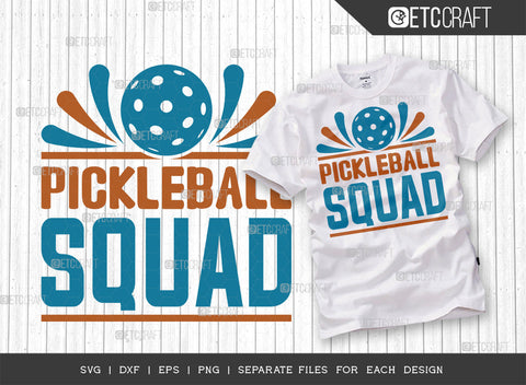 Pickleball Squad SVG Bundle, Pickleball Svg, Sports Svg, Pickleball Game Svg, Pickleball Tshirt Design, Pickleball Quotes, ETC T00196 SVG ETC Craft 