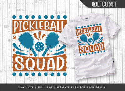 Pickleball Squad SVG Cut File, Pickleball Svg, Sports Svg, Pickleball Game Svg, Pickleball Tshirt Design, Pickleball Quotes, ETC T00196 SVG ETC Craft 