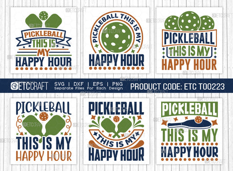Pickleball This Is My Happy Hour SVG Bundle, Pickleball Svg, Sports Svg, Pickleball Game Svg, Pickleball Tshirt Design, Pickleball Quotes, ETC T00223 SVG ETC Craft 