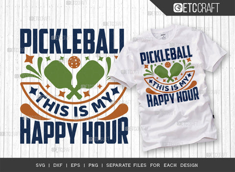 Pickleball This Is My Happy Hour SVG Bundle, Pickleball Svg, Sports Svg, Pickleball Game Svg, Pickleball Tshirt Design, Pickleball Quotes, ETC T00223 SVG ETC Craft 
