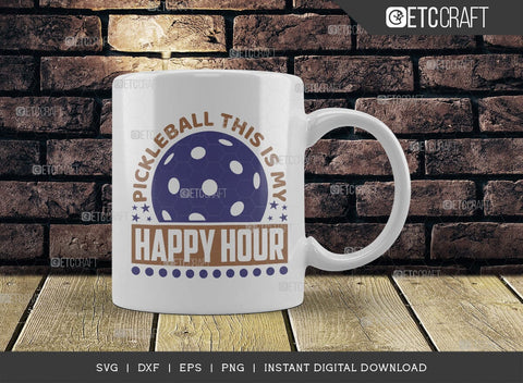 Pickleball This Is My Happy Hour SVG Cut File, Pickleball Svg, Sports Svg, Pickleball Game Svg, Pickleball Tshirt Design, Pickleball Quotes, TG 01394 SVG ETC Craft 