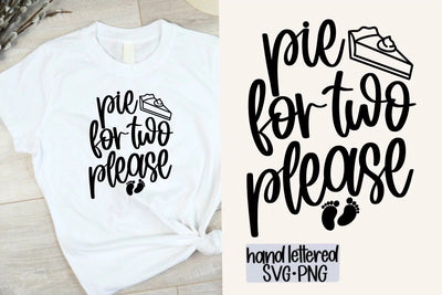 Pie for two please SVG, Hand Lettered SVG SVG AnitaAlyiaLettering 