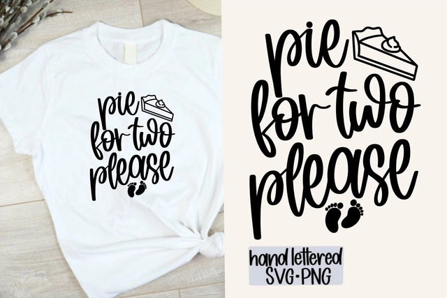 Pie for two please SVG, Hand Lettered SVG SVG AnitaAlyiaLettering 