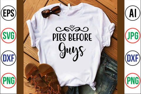 PIES BEFORE GUYS SVG SVG orpitasn 