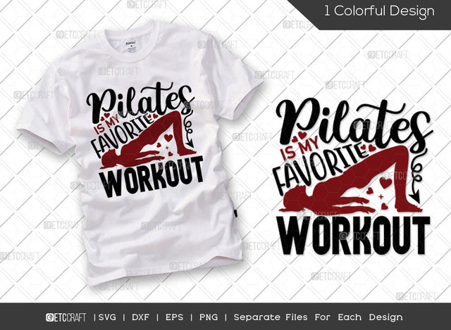 Pilates Is My Favorite Workout SVG Cut File | Gym Svg | Motivation Svg | Pilates Svg | Physical Exercise Svg | Fitness Svg | Pilates Quote Design SVG ETC Craft 