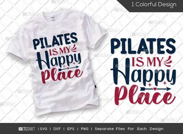 Pilates Is My Happy Place SVG Cut File | Gym Svg | Motivation Svg | Pilates Svg | Physical Exercise Svg | Fitness Svg | Pilates Quote Design SVG ETC Craft 