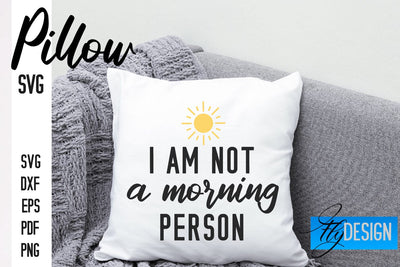 Pillow SVG Design | Funny Quotes SVG SVG Fly Design 