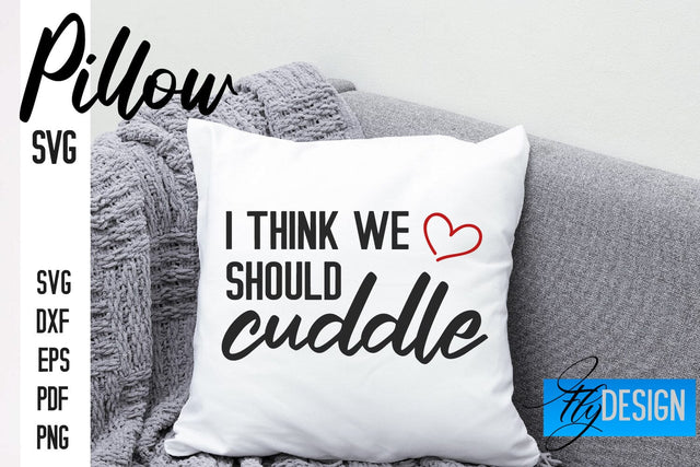Pillow SVG Design | Funny Quotes SVG SVG Fly Design 