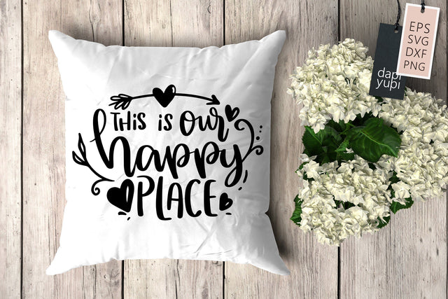 Pillow SVG This Is Out Happy Place Quotes SVG dapiyupi store 