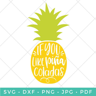 Pina Colada Pineapple SVG Hey Let's Make Stuff 
