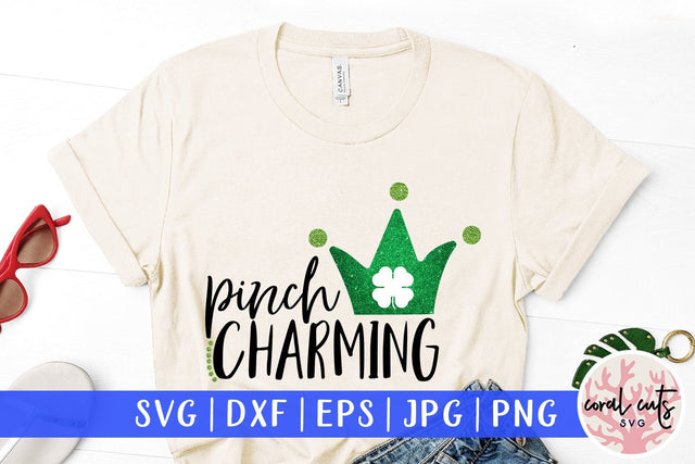 Pinch charming - St Patricks Day SVG EPS DXF PNG SVG CoralCutsSVG 
