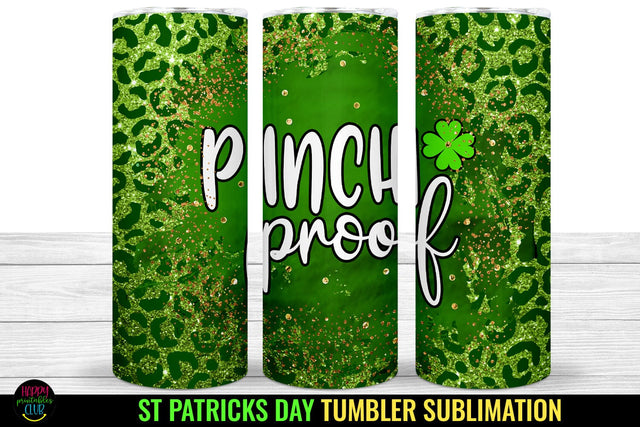Pinch Proof St Patricks Day Tumbler Sublimation I Tumblers Sublimation Happy Printables Club 