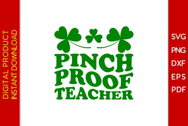 Pinch Proof Teacher St Patrick's Day SVG PNG PDF Cut File SVG Creativedesigntee 